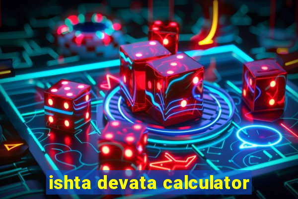 ishta devata calculator